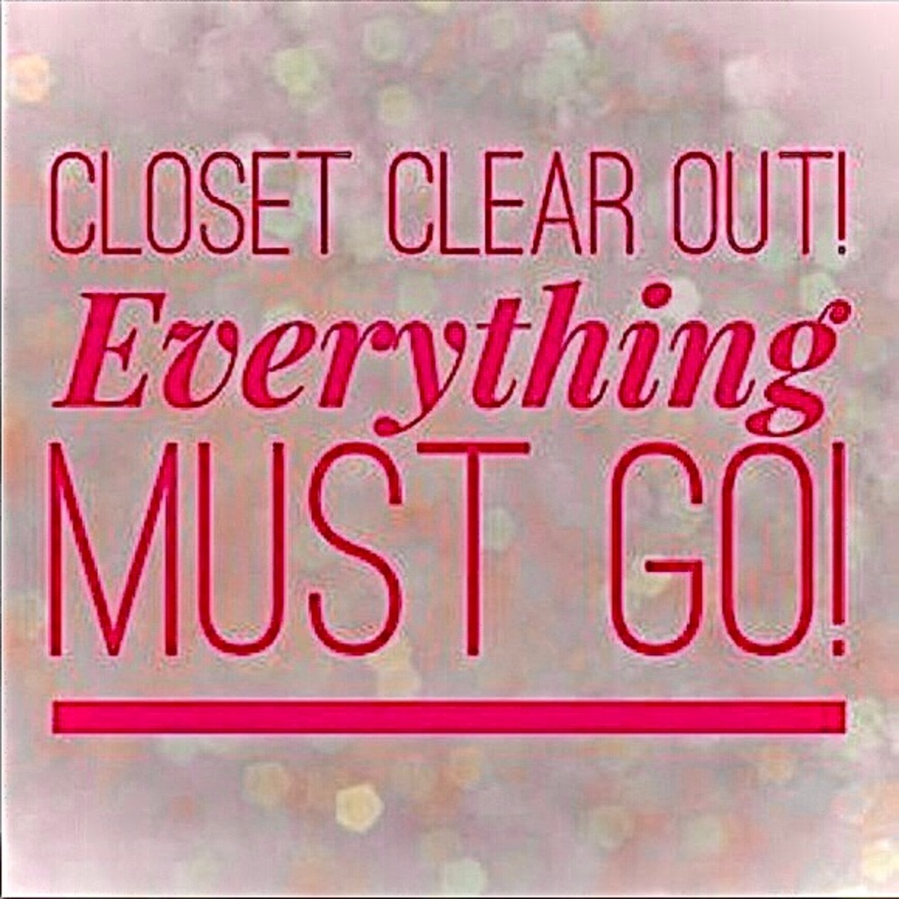 CLOSET CLEAR OUT